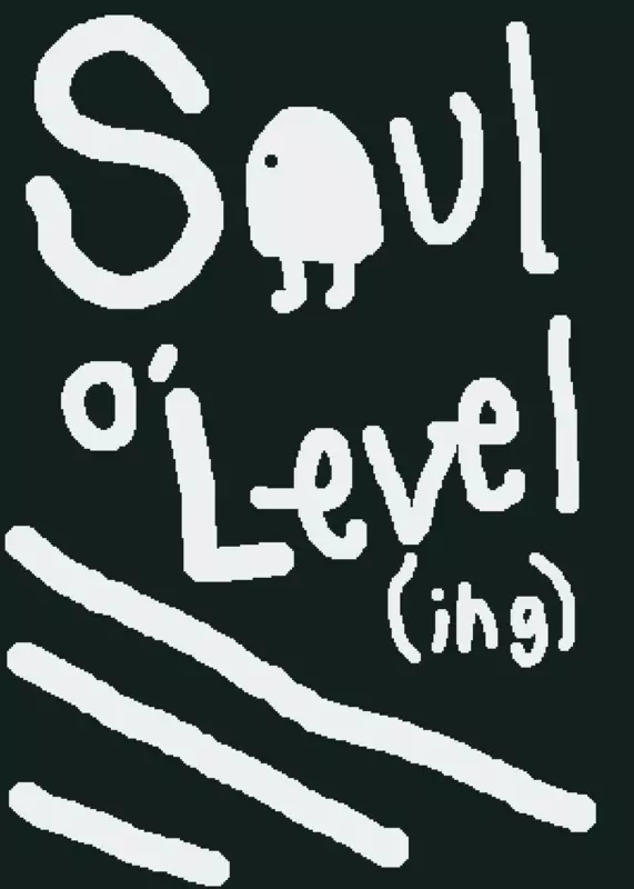 Soul o' Leveling by @TaxEvasioning