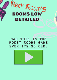 The worst rooms game ever