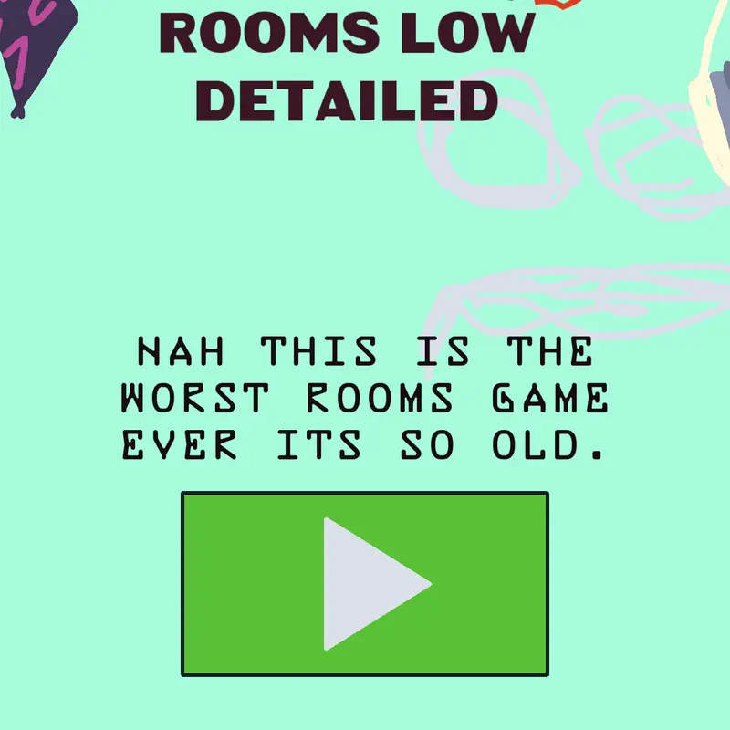 The worst rooms game ever by @B_60
