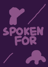 Spoken For |