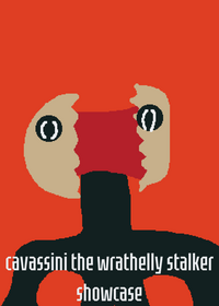 Cavassini the wrathelly stalker showcase