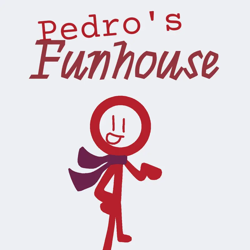 Pedro’s funhouse by @lol_Productions