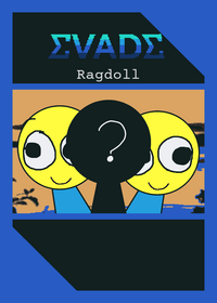 EVADE Ragdoll