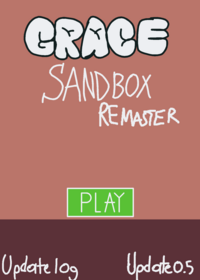 Grace sandbox Remaster!