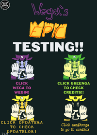 Wegas EPIC testing!! (V 1.3.5 yay)