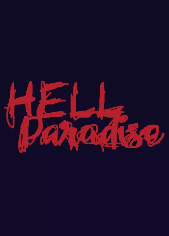 HELL PARADISE ( beta ) by @Thescreecher