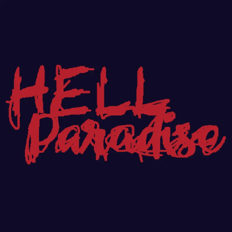 HELL PARADISE ( beta ) by @Thescreecher
