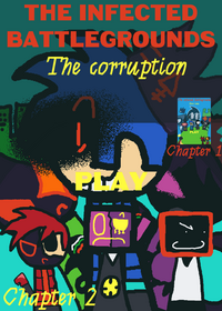 The infected Battlegrounds chapter 2 (Bat...