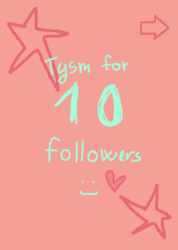 Thank u for 10 followers!! <33