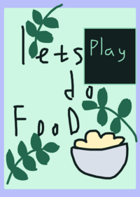 LETS MAKE FOOD .