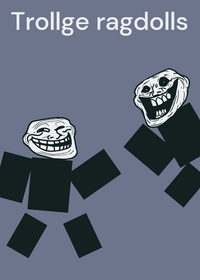 Trollge ragdolls