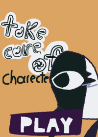 Take care of character #