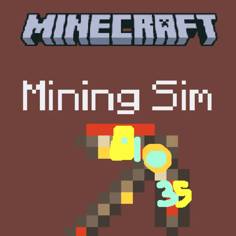 Minecraft Mining Sim by @mobcn
