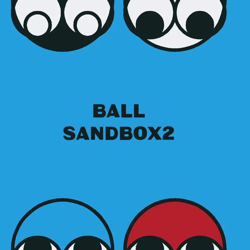 Ball sandbox2 by @1tsan0nt1me
