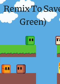 Remix To Save Green)))