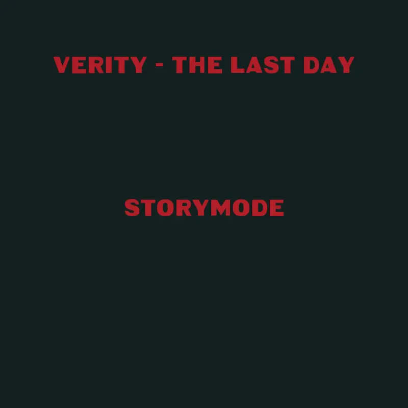 Verity - the last day by @sodiumblox