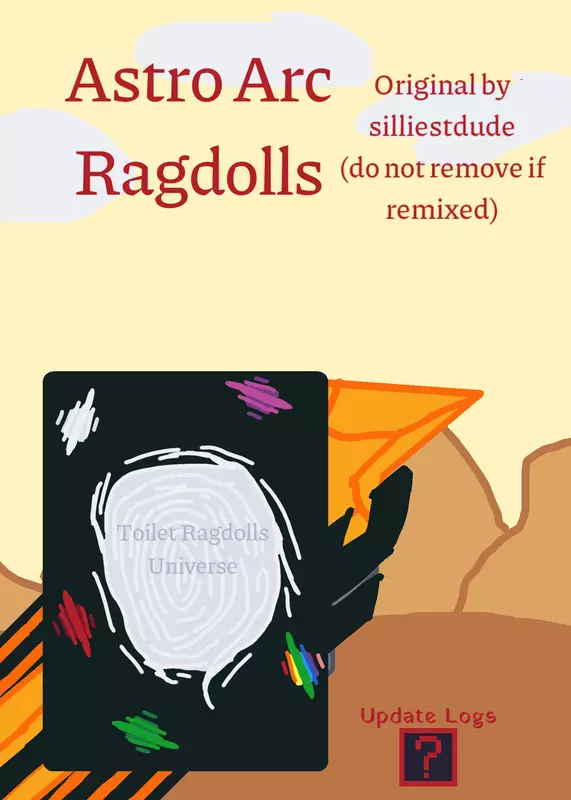 Astro Arc Ragdolls by @silliestdude