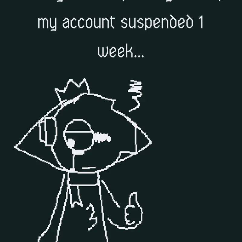 My Account Suspended for Some Reasons... by @PYDSA-Castle