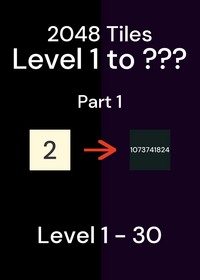 2048 Tiles Part 1: Level 1 to 30!