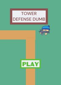 Tower Defense Dumb