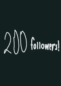 TY FOR 200 FOLLOWERS!
