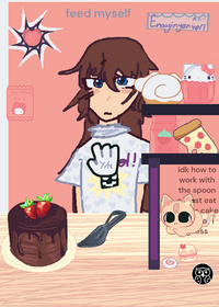 idk feed myself???