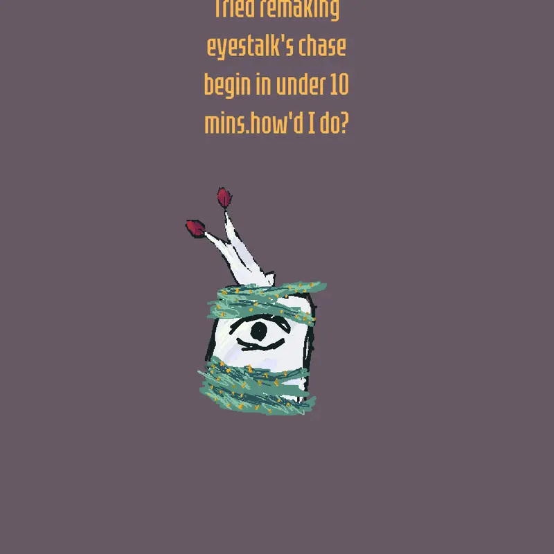 Eyestalk chase by @Daniel_Dev
