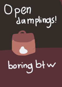 Open dumplings!