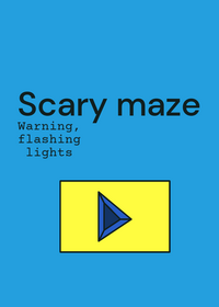 Scary maze