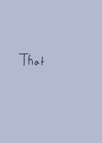 That or that