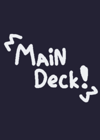 Main deck!