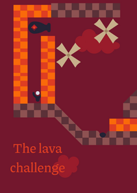 Lava challenge.