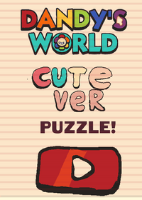 ~★ Dandy's world CUTE version puzzle!!!