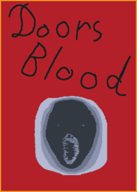 Doors blood!!!!