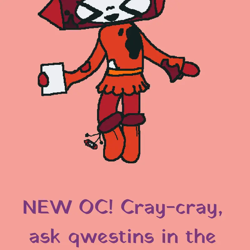 NEW OC! Cray-cray by @dandysworld_FOREVER