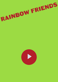 Rainbow Friends