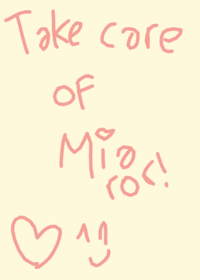 Take Care of Miaror!