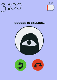 The goober is calling!