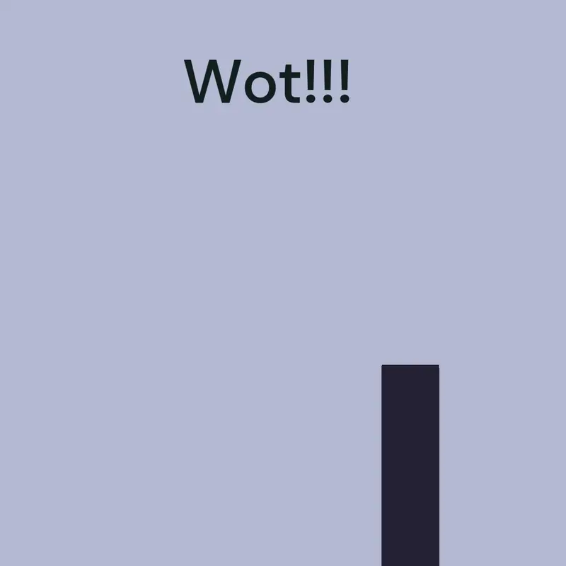 Wot!!! by @EzzieBug