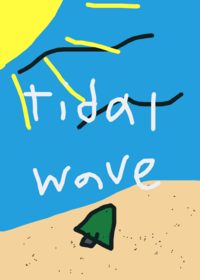 Tidal wave.