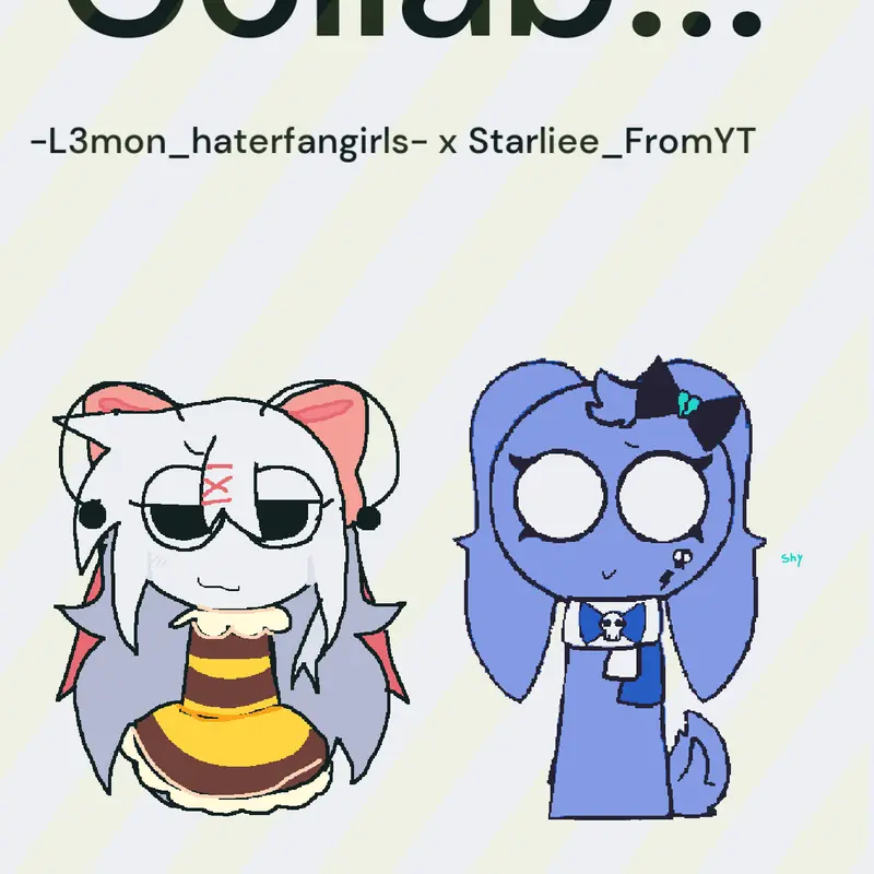 @-L3mon_haterfangirls by @Starliee_FromYT