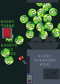 gooey shredder 9000