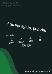 ending game 2 sandbox [STRENGTH POTION...