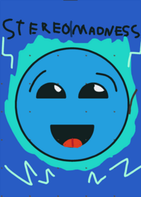 Stereo madness but bad