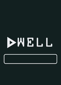 Dwell (Official)
