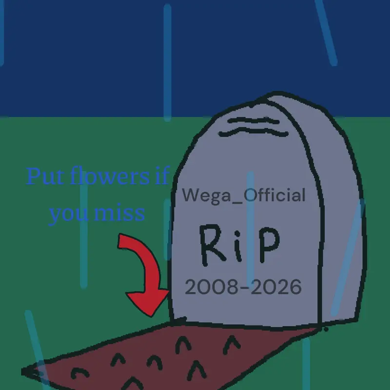 Wega_Official Is Quit I Will Miss You :( by @Harlus_Official